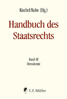 Kischel / Kube | Handbuch des Staatsrechts - Neuausgabe | E-Book | www.sack.de