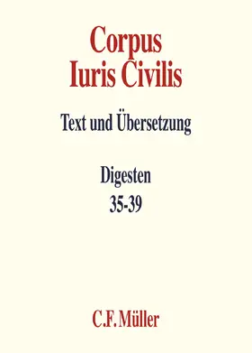 Knütel † / Kupisch † / Lohsse |  Corpus Iuris Civilis VI | Buch |  Sack Fachmedien