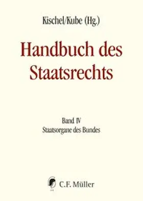 Kischel / Kube |  Handbuch des Staatsrechts - Neuausgabe | Buch |  Sack Fachmedien