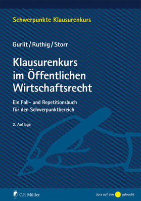 Gurlit / Ruthig / Storr | Klausurenkurs im Öffentlichen Wirtschaftsrecht | E-Book | sack.de