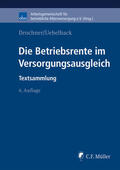 Drochner / Uebelhack / aba - Arbeitsgemeinschaft für |  Die Betriebsrente im Versorgungsausgleich | Buch |  Sack Fachmedien