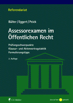 Bülter / Eggert / Peick | Assessorexamen im Öffentlichen Recht | Buch | 978-3-8114-7102-3 | sack.de