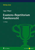 Lipp / Mayer |  Examens-Repetitorium Familienrecht | eBook | Sack Fachmedien