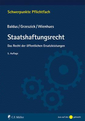 Baldus / Grzeszick / Wienhues |  Staatshaftungsrecht | eBook | Sack Fachmedien