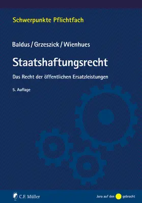 Baldus / Grzeszick / Wienhues |  Staatshaftungsrecht | eBook | Sack Fachmedien