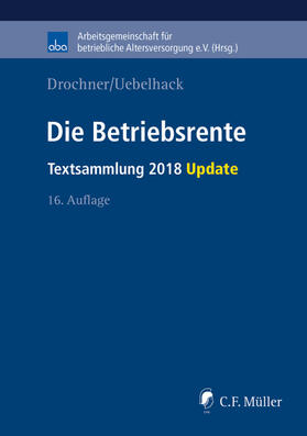 Drochner / Uebelhack | Die Betriebsrente | Buch | 978-3-8114-7556-4 | sack.de