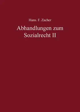 Zacher / Becker / Ruland |  Hans F. Zacher - Abhandlungen zum Sozialrecht II | Buch |  Sack Fachmedien