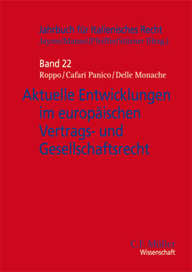 Jayme / Cafari Panico / Mansel | Aktuelle Entwicklungen im europäischen Vertrags- und Gesellschaftsrecht | Buch | 978-3-8114-7729-2 | sack.de