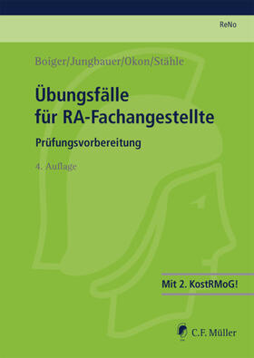 Boiger / Jungbauer / Okon | Übungsfälle für RA-Fachangestellte | Buch | 978-3-8114-7752-0 | sack.de