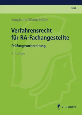 Jungbauer / Okon / Stähle |  Verfahrensrecht für RA-Fachangestellte | Buch |  Sack Fachmedien