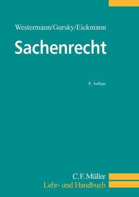Westermann / Eickmann / Gursky | Sachenrecht | Buch | 978-3-8114-7810-7 | sack.de