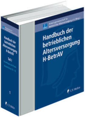 Beye / Böhm / de Groot | Handbuch der betrieblichen Altersversorgung - H-BetrAV, Teil I | Loseblattwerk | sack.de