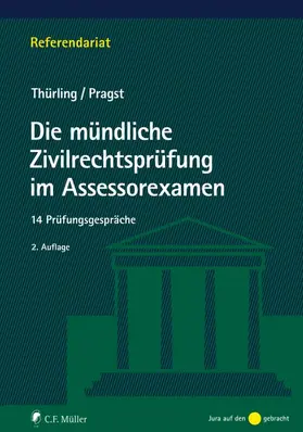 Thürling / Pragst | Die mündliche Zivilrechtsprüfung im Assessorexamen | E-Book | sack.de