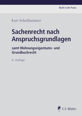 Schellhammer | Sachenrecht nach Anspruchsgrundlagen | Buch | 978-3-8114-8731-4 | sack.de