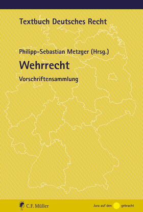 Metzger | Wehrrecht | Buch | 978-3-8114-8735-2 | sack.de