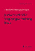 Schmidt / Wischemeyer / Wolgast |  Insolvenzrechtliche Vergütungsverordnung InsVV | Buch |  Sack Fachmedien
