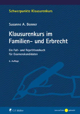 Benner |  Klausurenkurs im Familien- und Erbrecht | Buch |  Sack Fachmedien