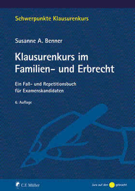 Benner | Klausurenkurs im Familien- und Erbrecht | Buch | 978-3-8114-8746-8 | sack.de