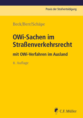 Beck / Berr / Schäpe | OWi-Sachen im Straßenverkehrsrecht | Buch | sack.de