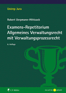 Uerpmann-Wittzack | Examens-Repetitorium Allgemeines Verwaltungsrecht mit Verwaltungsprozessrecht | E-Book | sack.de