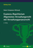 Uerpmann-Wittzack |  Examens-Repetitorium Allgemeines Verwaltungsrecht mit Verwaltungsprozessrecht | eBook | Sack Fachmedien