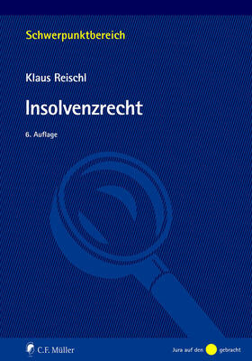 Reischl |  Insolvenzrecht | eBook | Sack Fachmedien