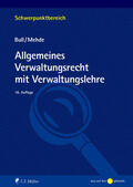 Bull / Mehde |  Allgemeines Verwaltungsrecht mit Verwaltungslehre | eBook | Sack Fachmedien