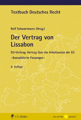 Schwartmann |  Der Vertrag von Lissabon | Buch |  Sack Fachmedien