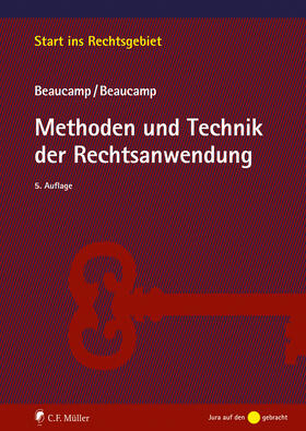 Beaucamp | Methoden und Technik der Rechtsanwendung | Buch | 978-3-8114-8922-6 | sack.de