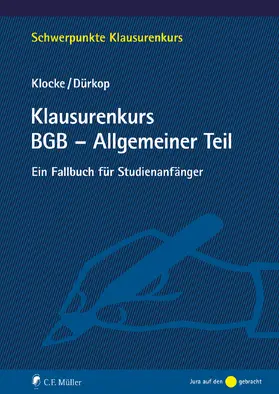 Klocke / Dürkop | Klausurenkurs BGB - Allgemeiner Teil | E-Book | sack.de