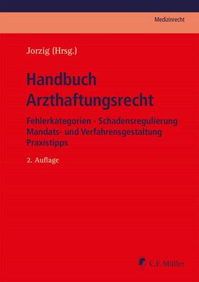 Jorzig / Kern / Arndt |  Handbuch Arzthaftungsrecht | eBook | Sack Fachmedien