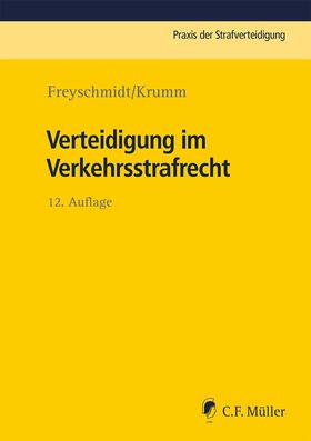 Freyschmidt / Krumm |  Verteidigung im Verkehrsstrafrecht | Buch |  Sack Fachmedien