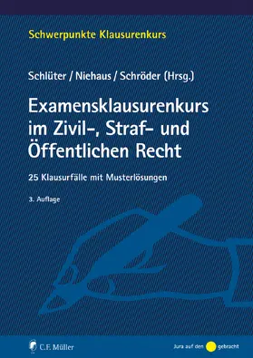 Schlüter / Niehaus / Schröder | Examensklausurenkurs im Zivil-, Straf- und Öffentlichen Recht | E-Book | www.sack.de
