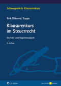 Birk / Desens / Tappe |  Klausurenkurs im Steuerrecht | eBook | Sack Fachmedien