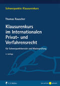 Rauscher |  Klausurenkurs im Internationalen Privat- und Verfahrensrecht | eBook | Sack Fachmedien