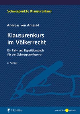 von Arnauld |  Klausurenkurs im Völkerrecht | eBook | Sack Fachmedien