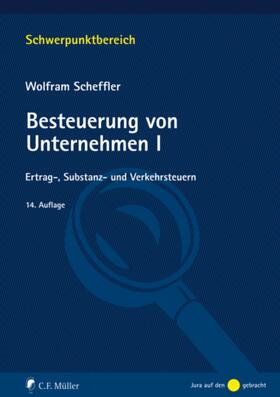 Scheffler | Besteuerung von Unternehmen I | E-Book | sack.de