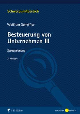 Scheffler | Besteuerung von Unternehmen III | E-Book | sack.de