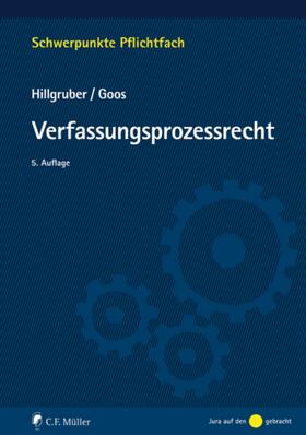 Hillgruber / Goos | Verfassungsprozessrecht | E-Book | sack.de