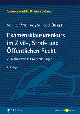 Schlüter / Niehaus / Schröder | Examensklausurenkurs im Zivil-, Straf- und Öffentlichen Recht | Buch | 978-3-8114-9375-9 | sack.de
