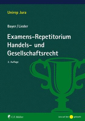 Bayer / Lieder |  Examens-Repetitorium Handels- und Gesellschaftsrecht | eBook | Sack Fachmedien