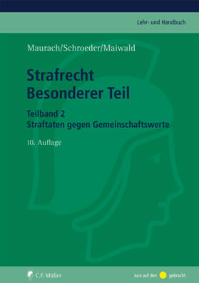 Maurach | Strafrecht Besonderer Teil. Teilband 2 | Buch | 978-3-8114-9466-4 | sack.de