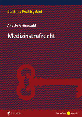 Grünewald | Medizinstrafrecht | Buch | sack.de