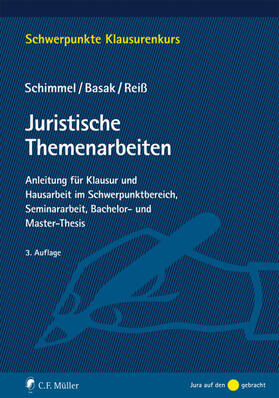 Schimmel / Basak / Reiß | Schimmel, R: Juristische Themenarbeiten | Buch | 978-3-8114-9562-3 | sack.de