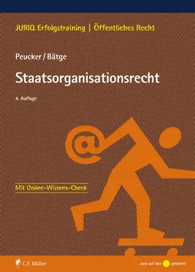 Peucker / Bätge | Staatsorganisationsrecht | Buch | 978-3-8114-9568-5 | www.sack.de