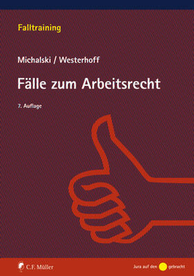 Michalski / Westerhoff | Übungen und Fälle zum Arbeitsrecht | Buch | 978-3-8114-9676-7 | sack.de