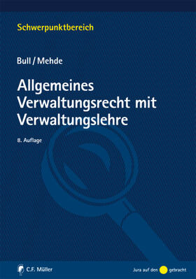 Bull / Mehde | Allgemeines Verwaltungsrecht mit Verwaltungslehre | Buch | 978-3-8114-9701-6 | sack.de