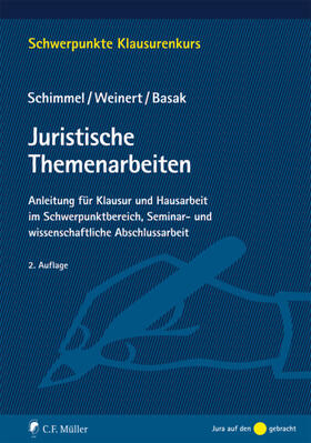 Schimmel / Weinert / Basak | Juristische Themenarbeiten | Buch | 978-3-8114-9793-1 | sack.de