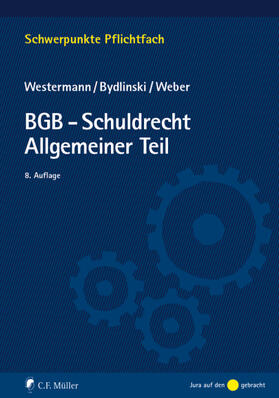 Westermann / Bydlinski / Weber | BGB – Schuldrecht Allgemeiner Teil | Buch | 978-3-8114-9859-4 | sack.de