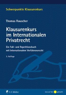 Rauscher | Klausurenkurs im Internationalen Privatrecht | Buch | sack.de